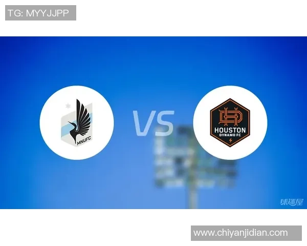 休斯顿队与明尼苏达联的激烈对决展现足球魅力与团队精神